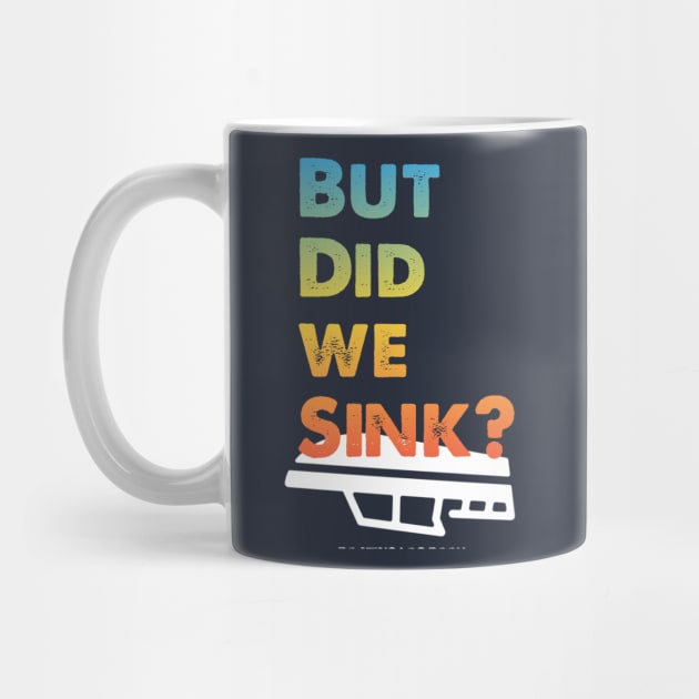 But Did We Sink? by Fox Dexter